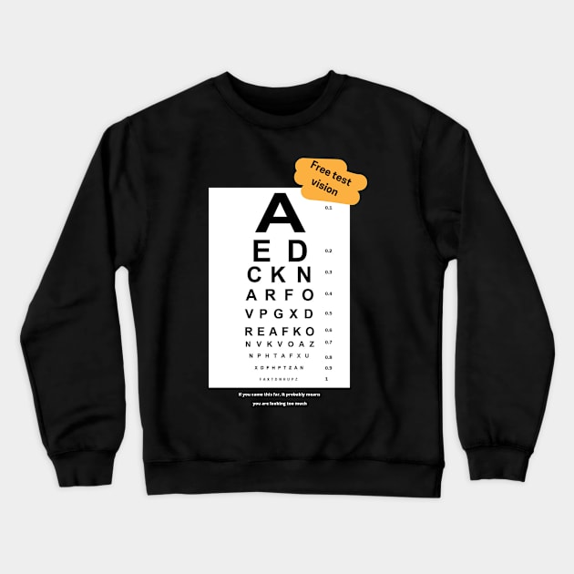 Free vision test Crewneck Sweatshirt by moood